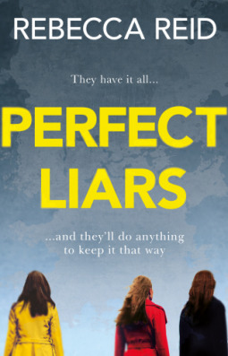 Perfect Liars by Rebecca Reid